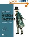 Real World Functional Programming: With Examples in F# and C#