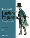 Real World Functional Programming: With Examples in F# and C#