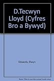 Bro a bywyd D. Tecwyn Lloyd