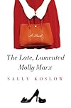 The Late, Lamented Molly Marx: A Novel