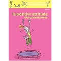 La Positive Attitude des paresseuses