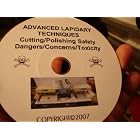 Advanced Lapidary Techniques Cutting Polishing Safely Dangers Concerns Toxicity by james radtke