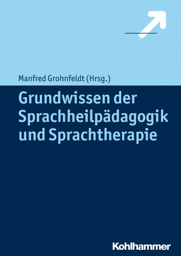 Grundwissen der Sprachheilpädagogik und Sprachtherapie (German Edition)