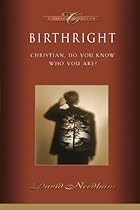 Birthright: Christian, Do You Know Who You Are? (Classic Critical Concern) Birthright: Christian, Do You Know Who You Are? (Classic Critical Concern)