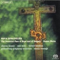Gubaidulina - The Deceitful Face of Hope and of Despair