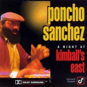 Poncho Sanchez - A Night at Kimball