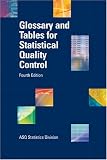 Glossary and Tables for Statistical Quality Control, Fourth Edition