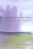 Bringing the Biosphere Home: Learning to Perceive Global Environmental Change