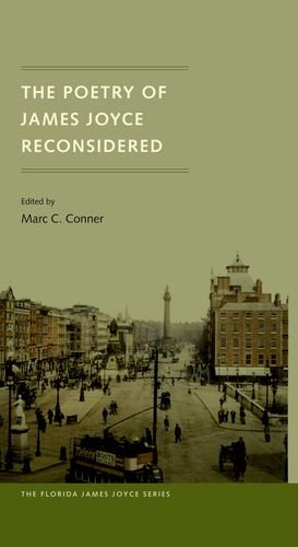 The Poetry of James Joyce Reconsidered (Florida James Joyce)From Brand: University Press of Florida