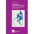 Entspannung erfolgreich vermitteln. Progressive Muskelentspannung und andere Verfahren (Leben Lernen 130)