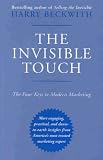 The Invisible Touch: The Four Keys to Modern Marketing