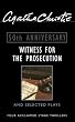 Witness for the Prosecution: And Selected Plays