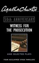 Witness for the Prosecution: And Selected Plays