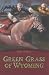 Green Grass of Wyoming (Egmont Classics)
