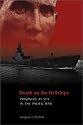 Death on the Hellships: Prisoners at Sea in the Pacific War