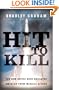 Hit to Kill: The New Battle Over Shielding America from Missile Attack