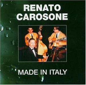 RENATO CAROSONE - Made in Italy - Zortam Music