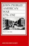 John Peebles' American war : the diary of a Scottish Grenadier, 1776-1782