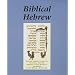 Biblical Hebrew, Second Ed. (Text and Workbook)