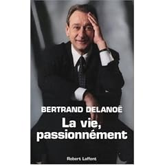 La vie, passionnément