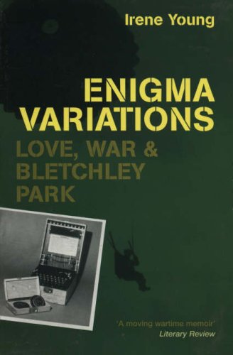 Enigma Variations: Love, War and Bletchley Park