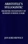 ARISTOTLES SYLLOGISTIC (Greek & Roman philosophy)