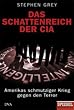 Das Schattenreich der CIA: Amerikas schmutziger Krieg gegen den Terror