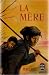 La Mere