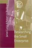 Researching the Small Enterprise (SAGE Series in Management Research)