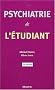 Psychiatrie de l'�tudiant