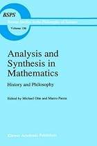 Analysis and Synthesis in Mathematics: History and Philosophy (Boston Studies in the Philosophy of Science)