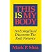 This Is My Body: An Evangelical Discovers The Real Presence