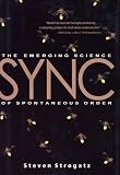 Sync: The Emerging Science of Spontaneous Order