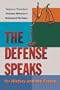 The Defense Speaks: For History and the Future