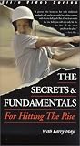 The Secrets and Fundamentals for Hitting the Rise [VHS]