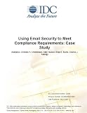 Using Email Security to Meet Compliance Requirements: Case Study