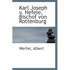 Karl Joseph V. Hefele, Bischof Von Rottenburg
