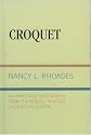 Croquet: An Annotated Bibliography from the Rendell Rhoades Croquet Collection