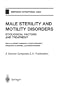 Male Sterility and Motility Disorders: Etiological Factors and Treatment (Serono Symposia USA)