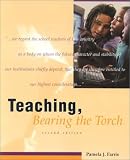 Teaching, Bearing the Torch