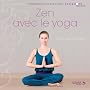 Zen avec le yoga de Laurence Pinsard