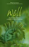 well: Druidische Meditationen als Quelle für unser Wohlbefinden well: Druidische Meditationen als Quelle für unser Wohlbefinden