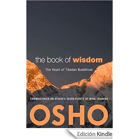 The Book of Wisdom: The Heart of Tibetan Buddhism. Commentaries on Atisha's Seven Points of Mind Training