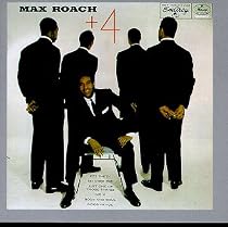 Max Roach + Four
