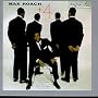 Max Roach + Four