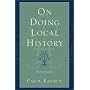 On Doing Local History (American Association for State and Local History Book Series)