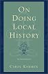 On Doing Local History (American Association for State and Local History Book Series)