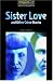 Book The Oxford Bookworms Library: Sister Love and Other Crime Stories Level 1 (Oxford Bookworms Library)