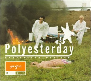 Gus Gus - Polyesterday - Zortam Music