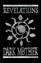 Revelations of the Dark Mother
